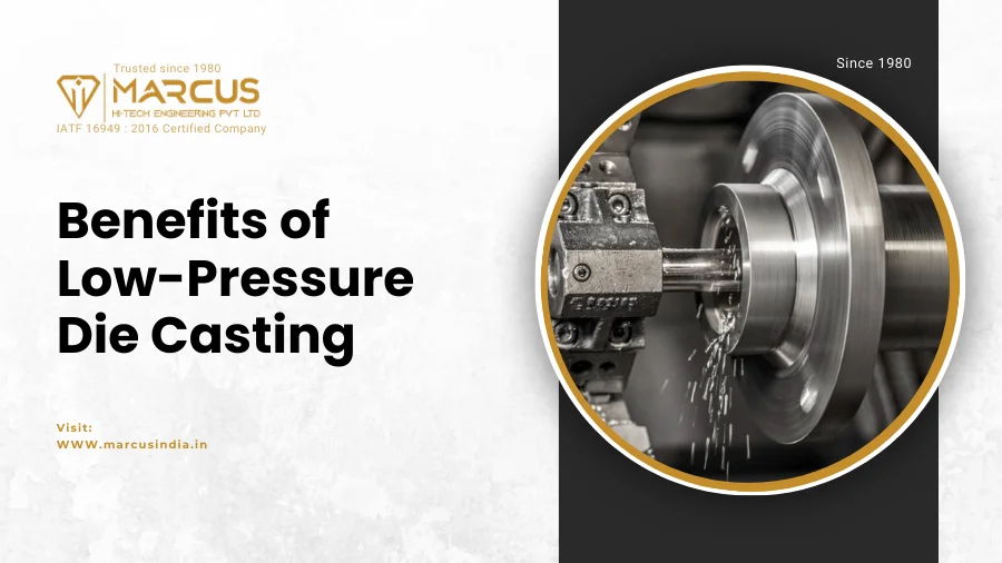 LOW PRESSURE DIE CASTING PROCESS
