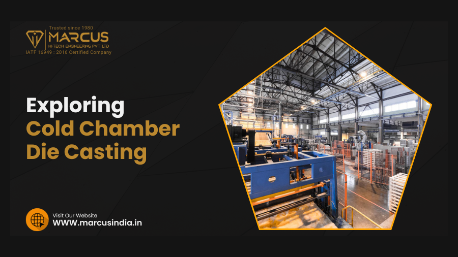 Cold chamber die casting